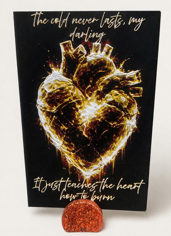 Burning Heart Art Print – “The Cold Never Lasts, My Darling” 🔥🖤